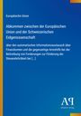 Europäische Union: Abkommen zwischen der Europäischen Union und der Schweizerischen Eidgenossenschaft, Buch
