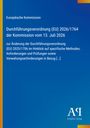 Europäische Kommission: Durchführungsverordnung (EU) 2026/1764 der Kommission vom 13. Juli 2026, Buch