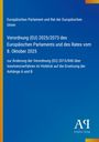 Europäisches Parlament und Rat der Europäischen Union: Verordnung (EU) 2025/2073 des Europäischen Parlaments und des Rates vom 8. Oktober 2025, Buch