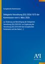 Europäische Kommission: Delegierte Verordnung (EU) 2026/1073 vom 6. März 2026. Ändert Verordnung (EU) 2023/361.