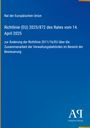 Rat der Europäischen Union: Richtlinie (EU) 2025/872 des Rates vom 14. April 2025, Buch