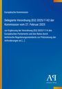Europäische Kommission: Delegierte Verordnung (EU) 2025/1142, 27. Februar 2025. Blau mit gelbem Streifen links.