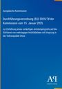 Europäische Kommission: Durchführungsverordnung (EU) 2025/78 der Kommission vom 15. Januar 2025, Buch