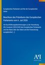 Europäisches Parlament und Rat der Europäischen Union: Beschluss des Präsidiums des Europäischen Parlaments vom 6. Juli 2026, Buch