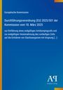 Europäische Kommission: Durchführungsverordnung (EU) 2025/501. Blau mit gelbem Rand, "Antiphon Verlag" Logo unten.