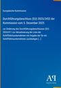 Europäische Kommission: Durchführungsbeschluss (EU) 2025/2452 der Kommission vom 5. Dezember 2025, Buch