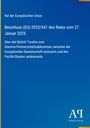Rat der Europäischen Union: Beschluss (EU) 2025/541 des Rates vom 27. Januar 2025, Buch