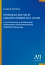 Europäische Zentralbank Verordnung (EU) 2025/1355 vom 2. Juli 2025. Blau mit gelbem Rand, Logo unten rechts.