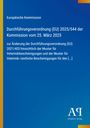 Europäische Kommission, Durchführungsverordnung (EU) 2025/544 vom 25. März 2025. Logo unten rechts, blauer Hintergrund.