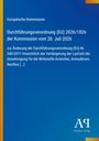 Auf blauem Hintergrund steht: "Europäische Kommission, Durchführungsverordnung (EU) 2026/1826 der Kommission vom 28. Juli 2026."