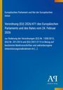 Europäisches Parlament und Rat der Europäischen Union: Verordnung (EU) 2026/471 des Europäischen Parlaments und des Rates vom 24. Februar 2026, Buch