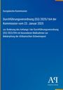 Europäische Kommission, Verordnung (EU) 2025/164, Änderung Anhang I zur Bekämpfung der Afrikanischen Schweinepest. Logo unten.