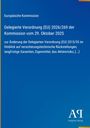 Europäische Kommission: Delegierte Verordnung (EU) 2026/269 der Kommission vom 29. Oktober 2025, Buch