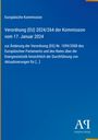 Europäische Kommission, Verordnung (EU) 2024/264, 17. Januar 2024. Blauer Hintergrund, Logo unten rechts.