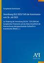 Europäische Kommission: Verordnung (EU) 2023/1545 zur Änderung der Verordnung (EG) Nr. 1223/2009. Blau mit gelbem Rand.
