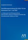 Europäische Kommission, Verordnung EU 2026/1183, Änderung der Verordnung EU 2015/2447, präferenzieller Ursprung von Waren.