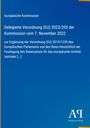Europäische Kommission, Delegierte Verordnung (EU) 2023/205 vom 7. November 2022, zur Ergänzung der Verordnung (EU) 2019/1239.