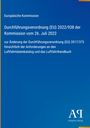 Europäische Kommission: Verordnung (EU) 2022/938 über Luftfahrtanpassungen. Blaues Layout mit Verlagssignet.