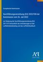 Europäische Kommission, Verordnung (EU) 2022/938 vom 26. Juli 2022. Blaues Design, gelber Rand, Verlagssignet.