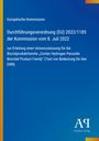 Text mit Titel „Durchführungsverordnung (EU) 2022/1185“. Blaues Design mit gelben und orangen Streifen und Logo unten rechts.