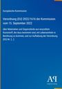 Europäische Kommission, Verordnung (EU) 2022/1616 vom 15. September 2022, über recycelten Kunststoff, Antiphon Verlag.