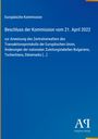 Europäische Kommission, Beschluss vom 21. April 2022 zur Anweisung der Zentralverwalters, Änderungen nationaler Zuteilungstabellen.