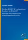 "Europäische Zentralbank. Beschluss (EU) 2019/1311 der EZB vom 22. Juli 2019. Über dritte Reihe gezielter Refinanzierungsgeschäfte."