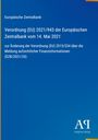 Europäische Zentralbank, Verordnung (EU) 2021/943, 14. Mai 2021; Antiphon Verlag. Hintergrund: Blau.