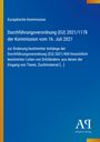 Europäische Kommission, Durchführungsverordnung (EU) 2021/1178, 16. Juli 2021, Änderung bestimmter Anhänge.