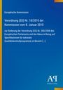 Verordnung der EU-Kommission Nr. 18/2010 vom 8. Januar 2010, Änderung der Verordnung Nr. 300/2008, Antiphon Verlag.
