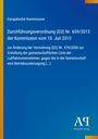 Europäische Kommission, Verordnung (EU) Nr. 659/2013 vom 10. Juli 2013 zur Änderung der Verordnung (EG) Nr. 474/2006.