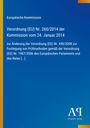 Text: Europäische Kommission, Verordnung (EU) Nr. 260/2014, Antiphon Verlag. Blau mit gelbem Rand, Logo unten rechts.