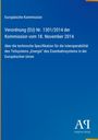 Europäische Kommission, Verordnung (EU) Nr. 1301/2014 vom 18. November 2014 über technische Spezifikation.