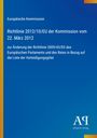 Europäische Kommission. Richtlinie 2012/10/EU, Änderung der Richtlinie 2009/43/EG. Blaues Design, Logo unten rechts.