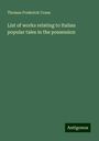 Thomas Frederick Crane: List of works relating to Italian popular tales in the possession, Buch