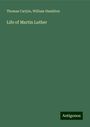 Thomas Carlyle: Life of Martin Luther, Buch