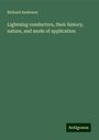 Richard Anderson: Lightning conductors, their history, nature, and mode of application, Buch