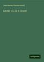 John Harvey Vincent Arnold: Library of J. H. V. Arnold, Buch