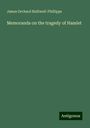 James Orchard Halliwell-Phillipps: Memoranda on the tragedy of Hamlet, Buch