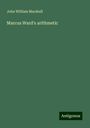 John William Marshall: Marcus Ward's arithmetic, Buch