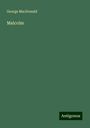 George Macdonald: Malcolm, Buch