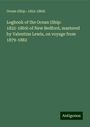 Ocean (Ship 1822-1869): Logbook of the Ocean (Ship: 1822-1869) of New Bedford, mastered by Valentine Lewis, on voyage from 1879-1882, Buch