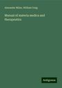 Alexander Milne: Manual of materia medica and therapeutics, Buch