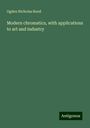 Ogden Nicholas Rood: Modern chromatics, with applications to art and industry, Buch