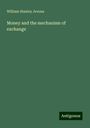 William Stanley Jevons: Money and the mechanism of exchange, Buch