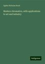 Ogden Nicholas Rood: Modern chromatics, with applications to art and industry, Buch