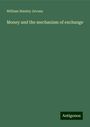 William Stanley Jevons: Money and the mechanism of exchange, Buch