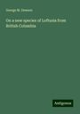 George M. Dawson: On a new species of Loftusia from British Columbia, Buch