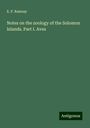 E. P. Ramsay: Notes on the zoology of the Solomon Islands. Part I. Aves, Buch