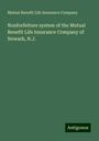 Mutual Benefit Life Insurance Company: Nonforfeiture system of the Mutual Benefit Life Insurance Company of Newark, N.J., Buch